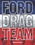 Ford Drag Team - Charlie Morris